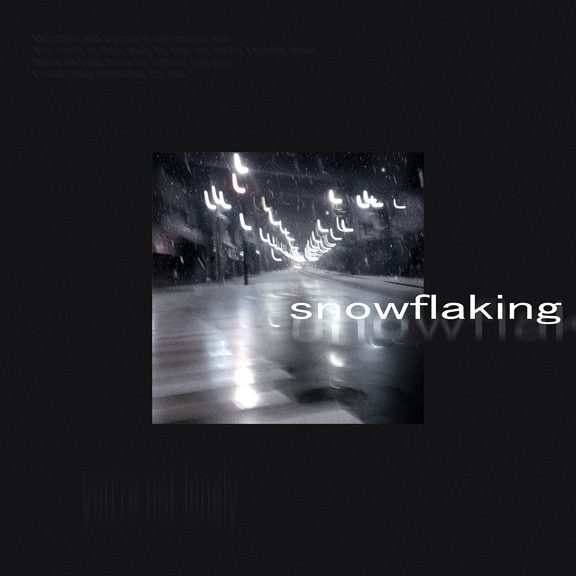 Release New EP "snowflaking"